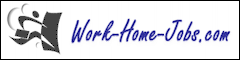 Work-Home-Jobs - http://www.work-home-jobs.com